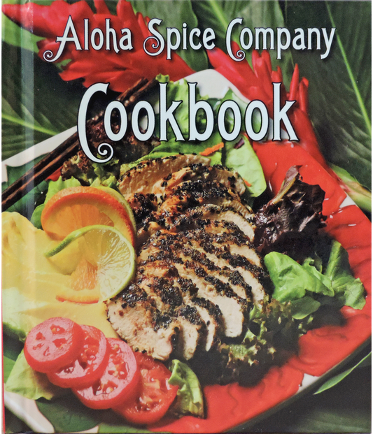 Aloha Spice Company Cookbook